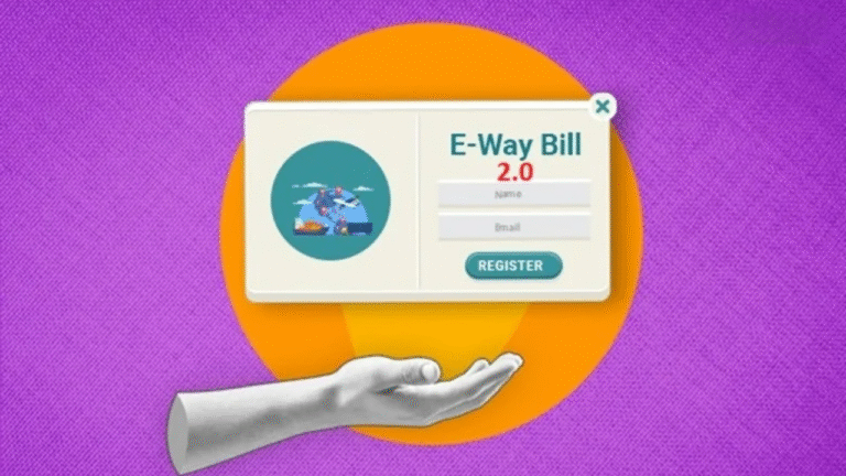 Future of E-Way Bills: 2.0 Portal Launches July 2025 for Uninterrupted Operations