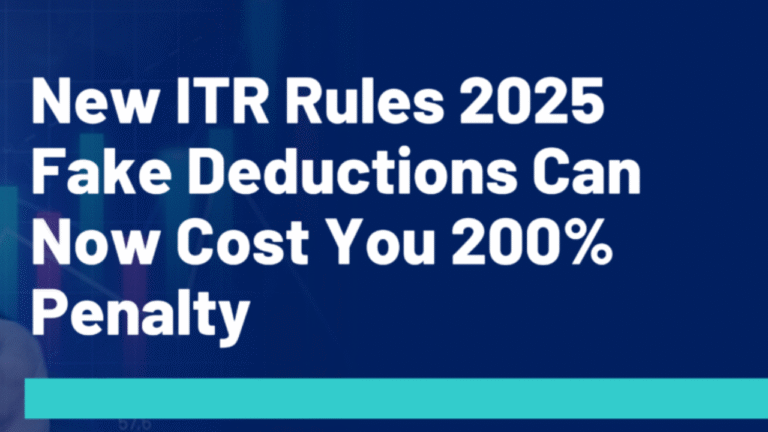 7 Years Jail, 200% Penalty: The Cost of Fake Tax Claims Just Got Real.