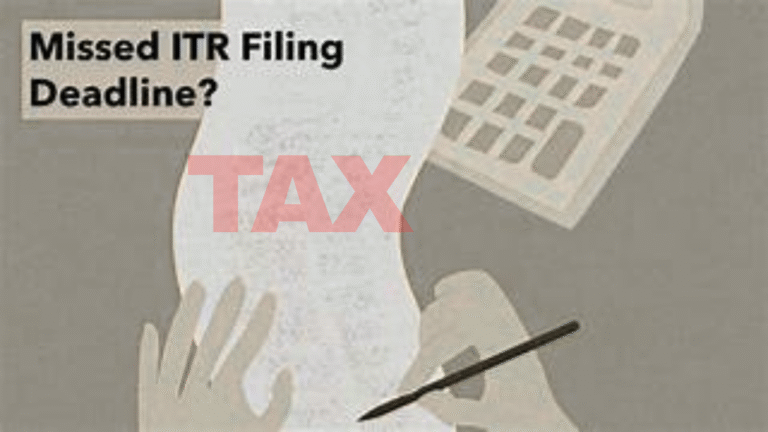 Missed the ITR Deadline? Don’t Panic! A Guide to Filing a Belated Return