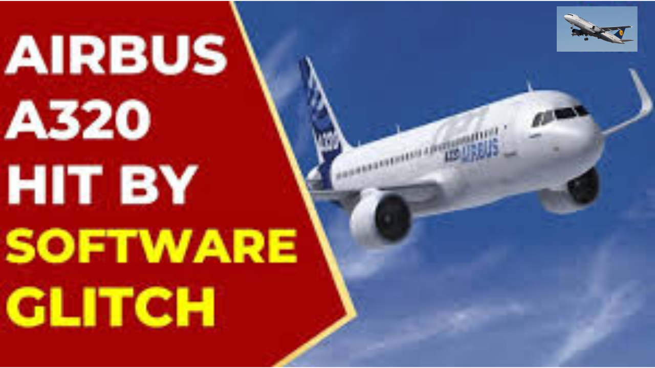 AIR TRAVEL ALERT: Global Alarm as Airbus A320s Grounded Over Flight Control Glitch