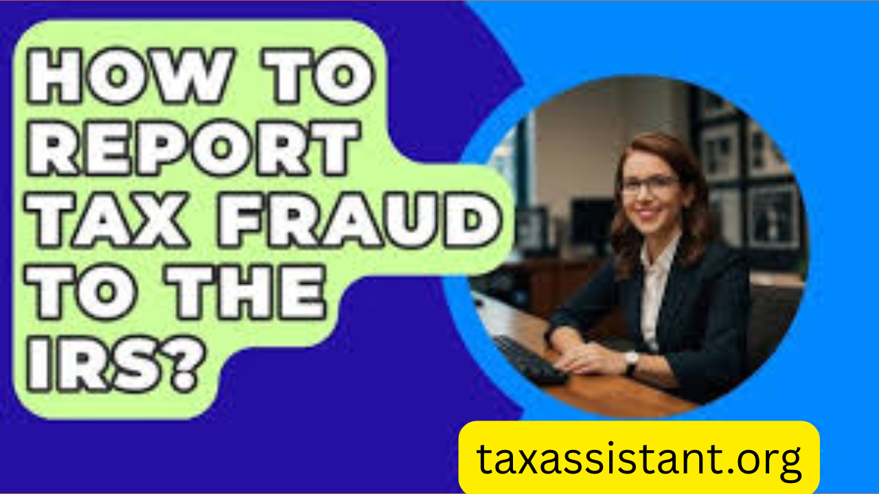 Guide: Reporting Tax Fraud and Evasion to the IRS