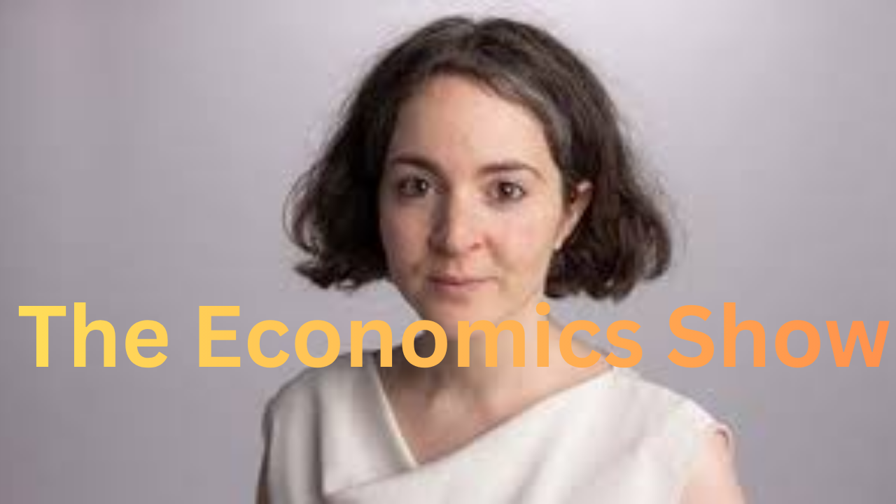 The Economics Show with Soumaya Keynes