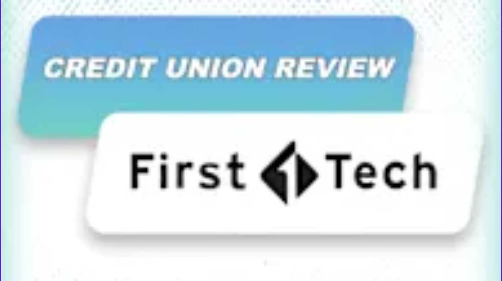 First Tech Federal Credit Union Review (2026)
