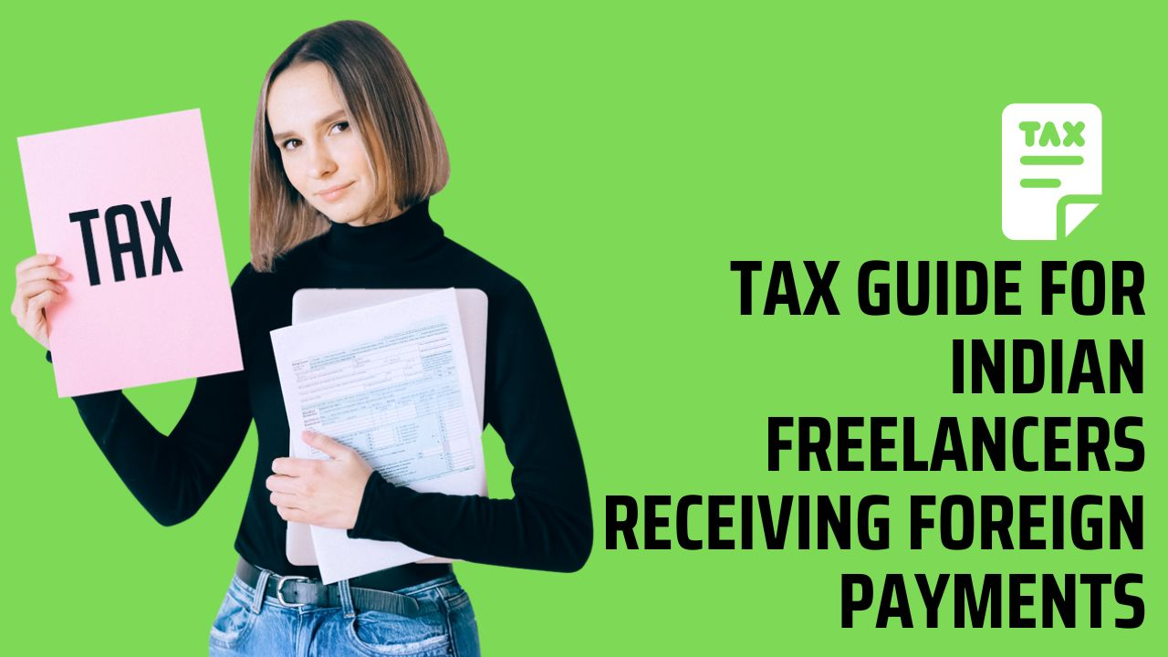 How Freelancers Can Claim Tax Refund on Foreign Income (FIRC Guide)