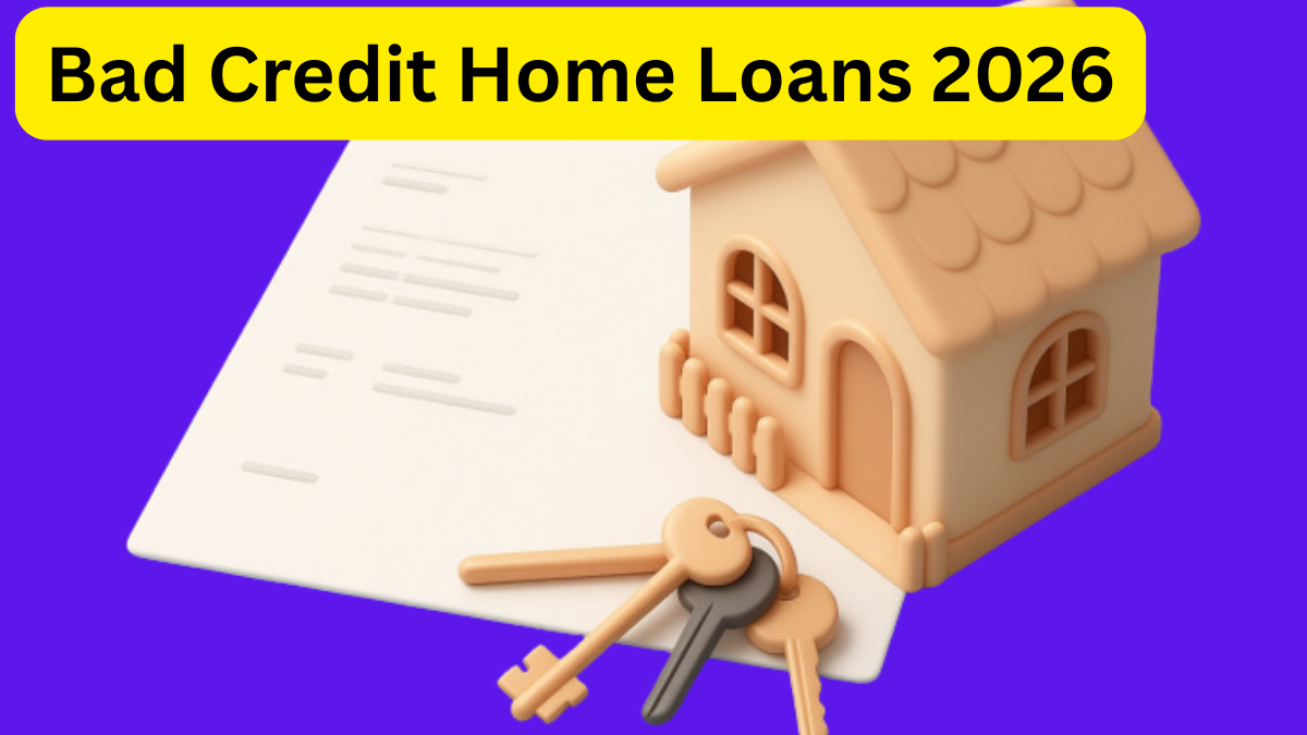 Bad Credit Home Loans 2026 Rules