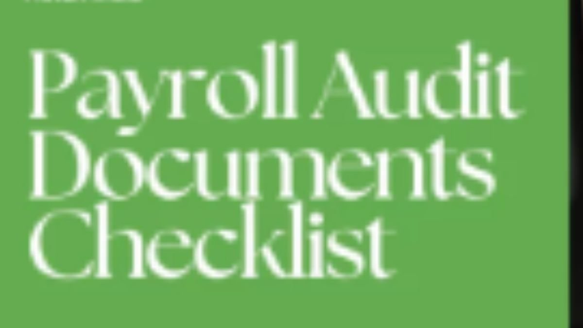 The Payroll Audit Checklist: Key Steps for Workers and Employers